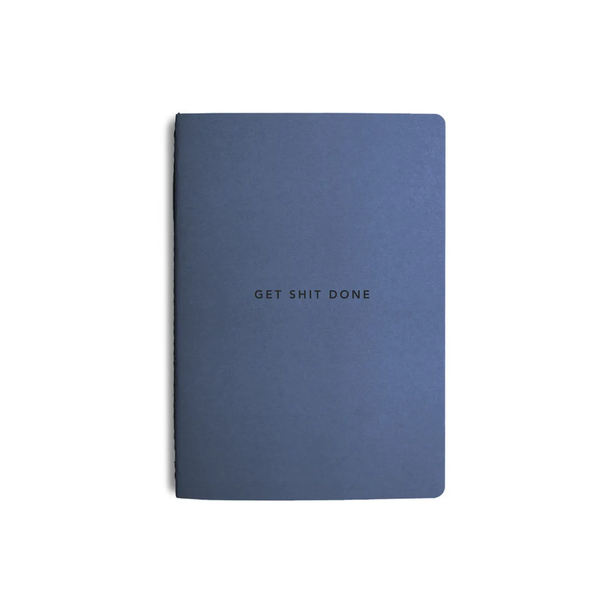 Get Shit Done Minimal Notebook A5