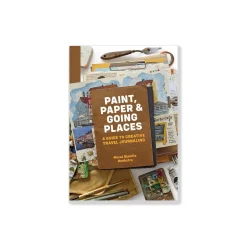 Paint, Paper & Going Places