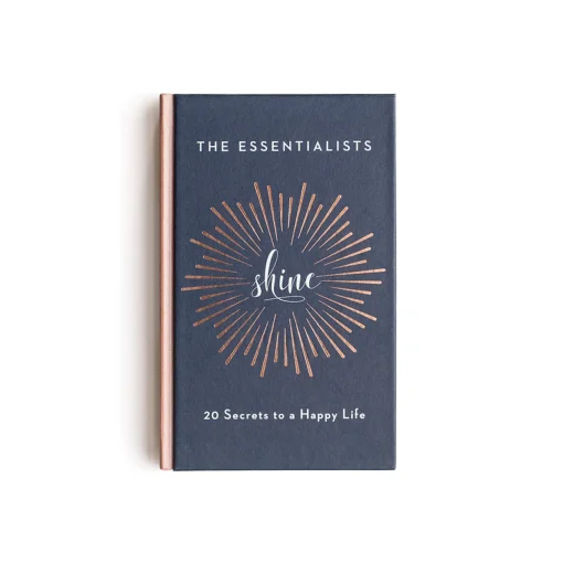 Shine: 20 Secrets to a Happy Life